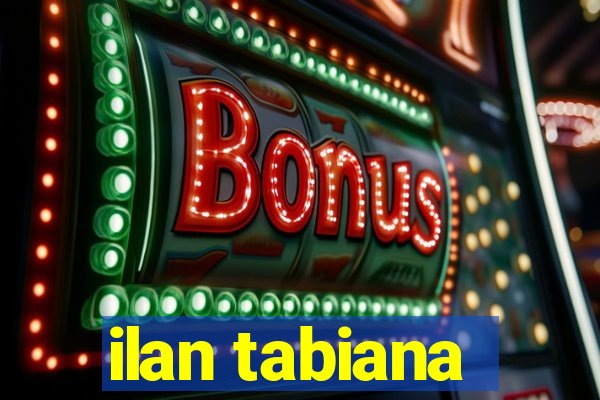 ilan tabiana